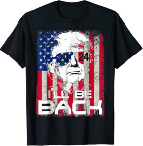 I'll Be Back Trump 2024 Vintage Donald Trump 4th of July T-Shirt